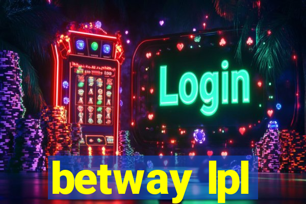 betway lpl