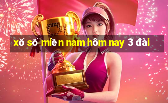 xổ số miền nam hôm nay 3 đài