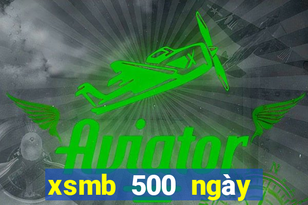 xsmb 500 ngày gần đây nhất