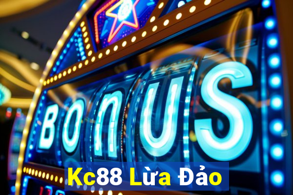 Kc88 Lừa Đảo