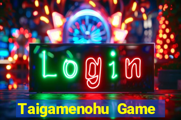 Taigamenohu Game Bài Đổi Thưởng Uy Tín