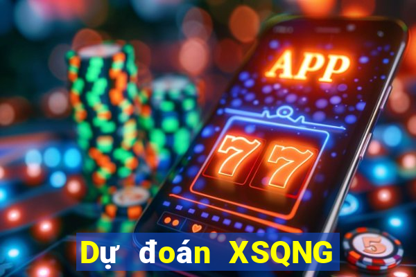 Dự đoán XSQNG ngày 31