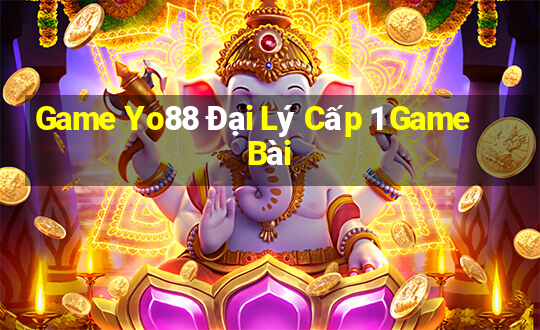 Game Yo88 Đại Lý Cấp 1 Game Bài