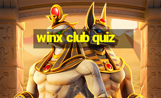 winx club quiz