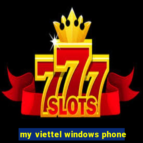 my viettel windows phone