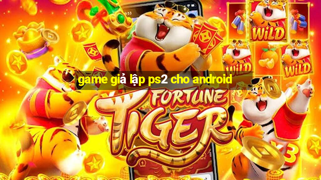 game giả lập ps2 cho android