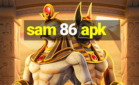 sam 86 apk