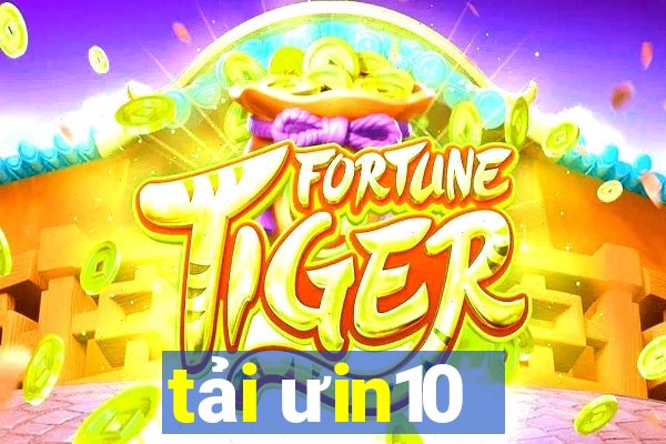 tải ưin10