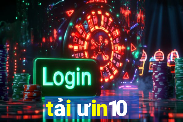 tải ưin10