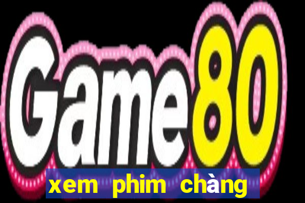 xem phim chàng vợ của tôi