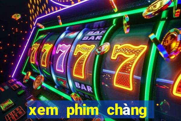 xem phim chàng vợ của tôi