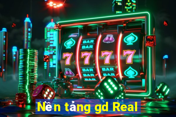 Nền tảng gd Real