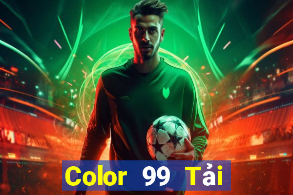 Color 99 Tải xuống và cài đặt