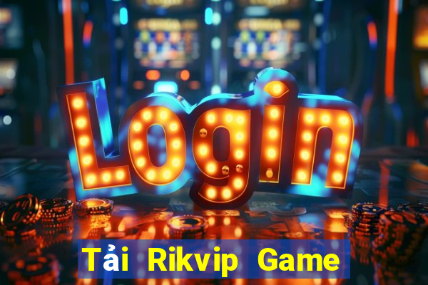 Tải Rikvip Game Bài Lá