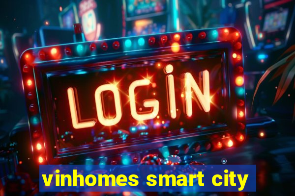 vinhomes smart city