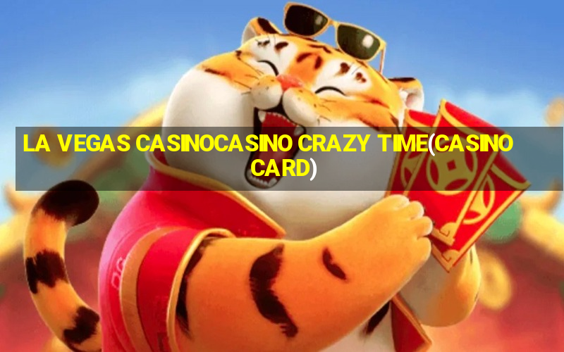 LA VEGAS CASINOCASINO CRAZY TIME(CASINO CARD)