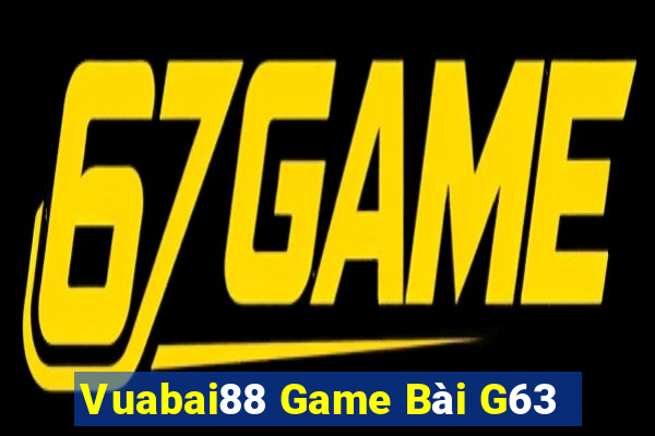 Vuabai88 Game Bài G63