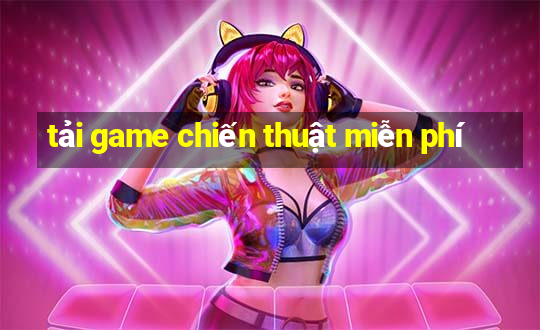 tải game chiến thuật miễn phí