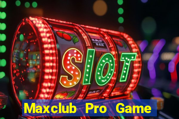 Maxclub Pro Game Bài Vàng