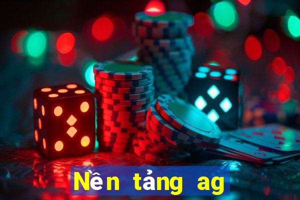 Nền tảng ag có gì