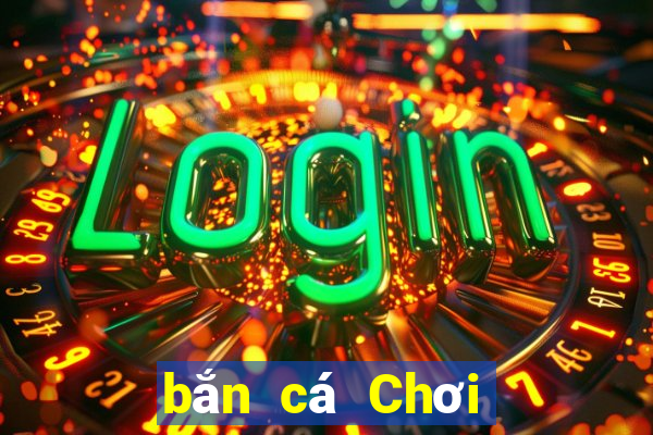 bắn cá Chơi trực tuyến Tải xuống Fun88