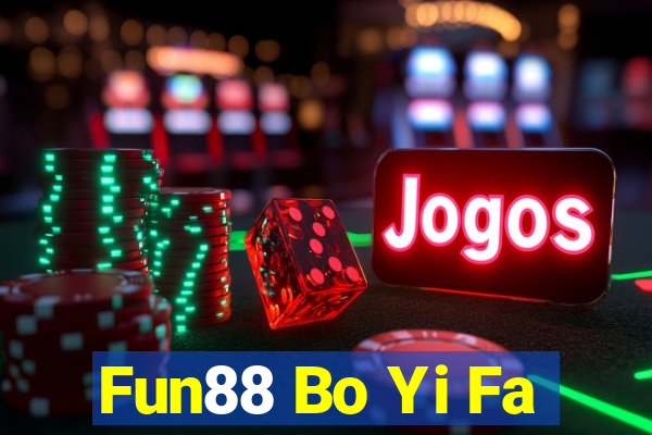 Fun88 Bo Yi Fa