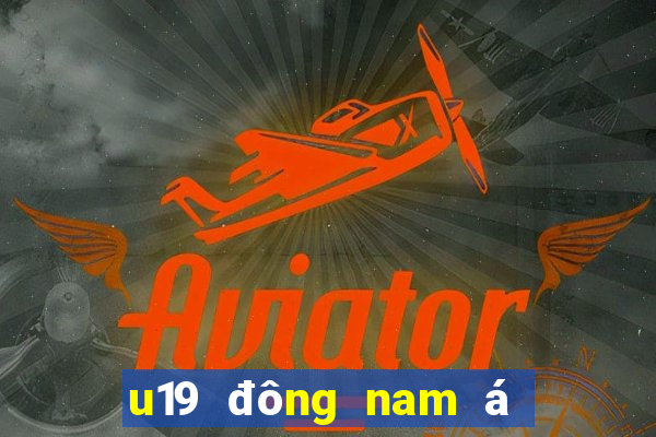 u19 đông nam á 2022 trực tiếp