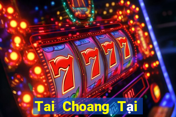 Tai Choang Tại Game Bài Đổi The