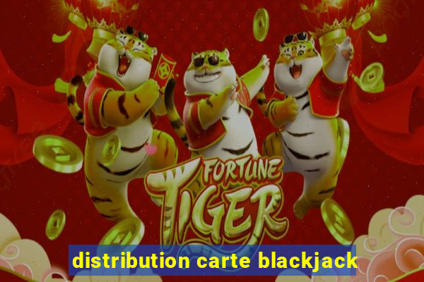 distribution carte blackjack