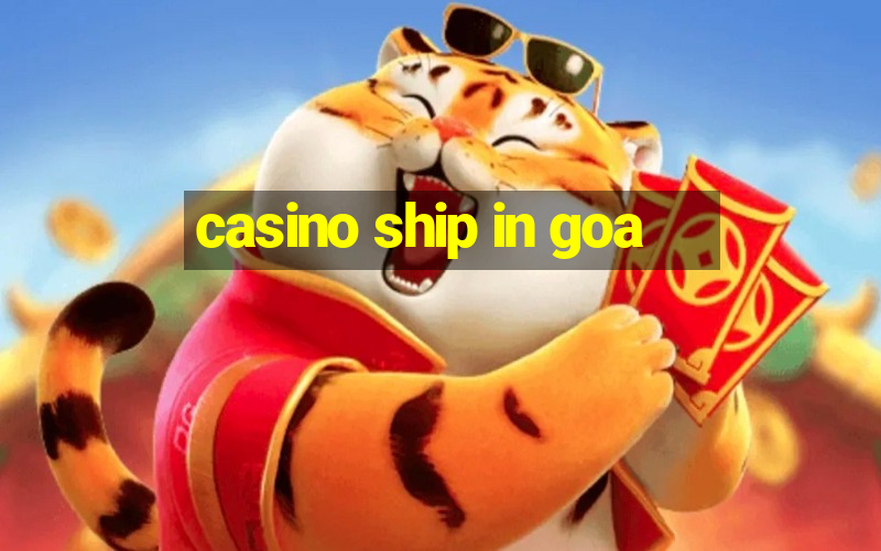 casino ship in goa