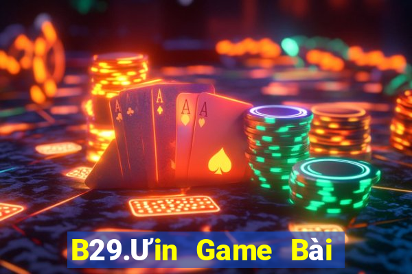 B29.Ưin Game Bài 52Fun Đổi Thưởng