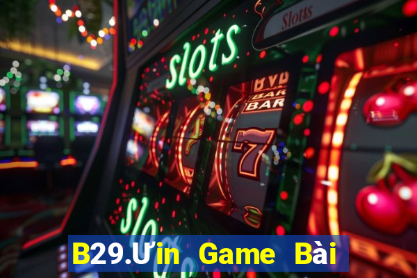 B29.Ưin Game Bài 52Fun Đổi Thưởng