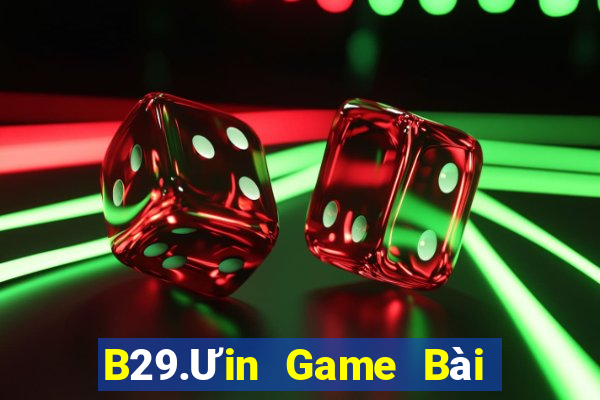 B29.Ưin Game Bài 52Fun Đổi Thưởng