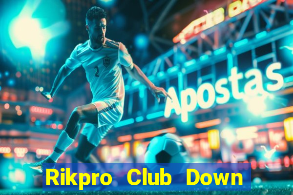 Rikpro Club Down Game Bài Vui