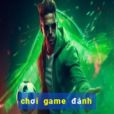 chơi game đánh bài miễn phí