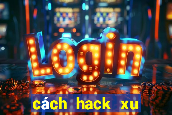 cách hack xu trong bang bang