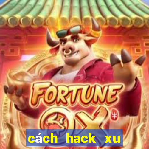 cách hack xu trong bang bang