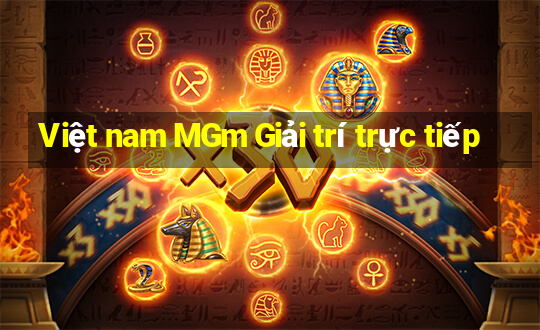 Việt nam MGm Giải trí trực tiếp