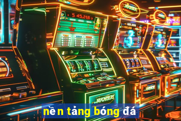 nền tảng bóng đá