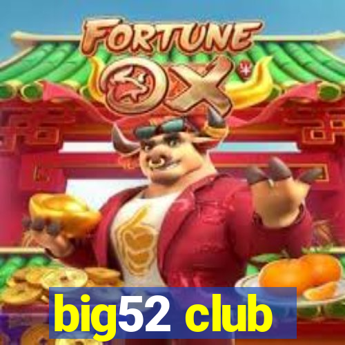 big52 club