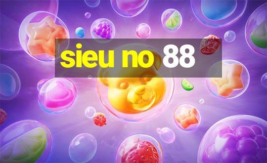 sieu no 88