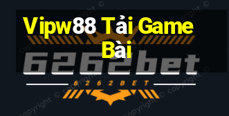 Vipw88 Tải Game Bài