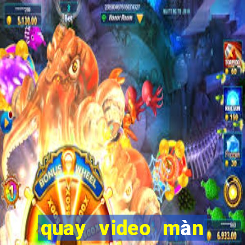 quay video màn hình win 10