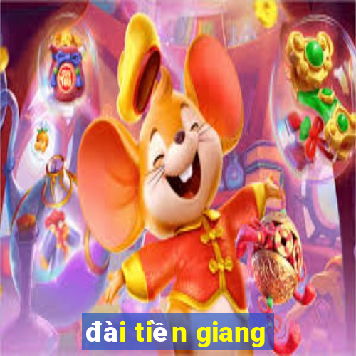 đài tiền giang