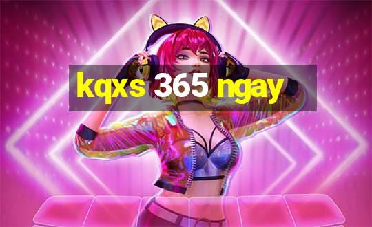 kqxs 365 ngay