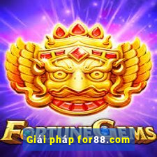 Giải pháp for88.com