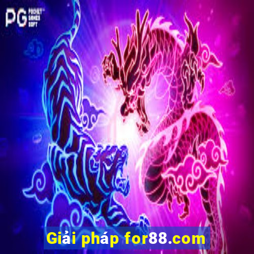 Giải pháp for88.com