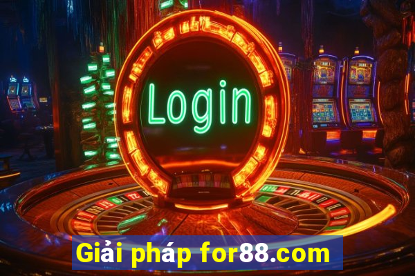 Giải pháp for88.com