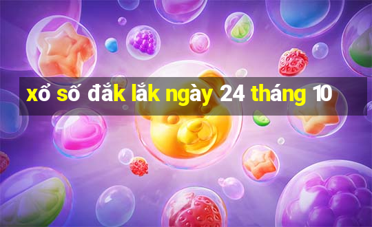 xổ số đắk lắk ngày 24 tháng 10