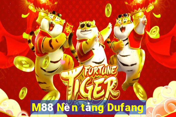 M88 Nền tảng Dufang